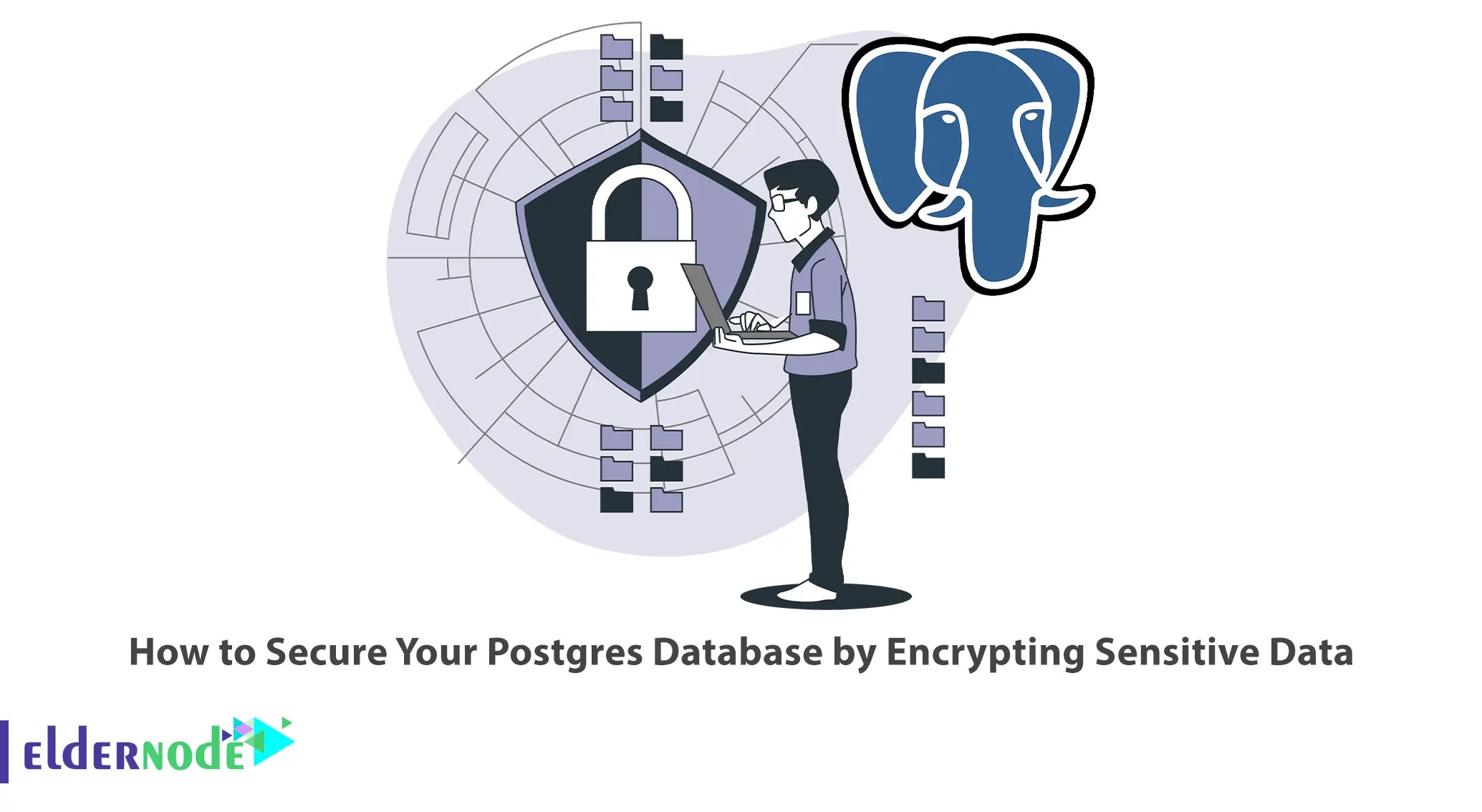 How to Secure Your Postgres Database by Encrypting