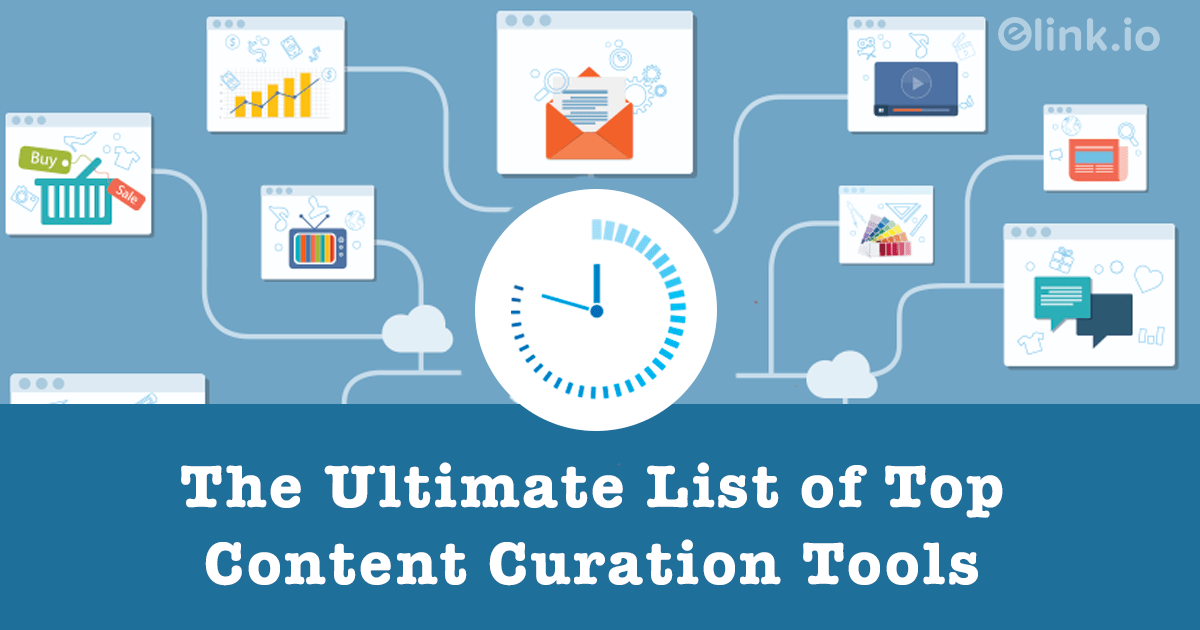25 Top Content Curation Tools For Marketers in 2019
