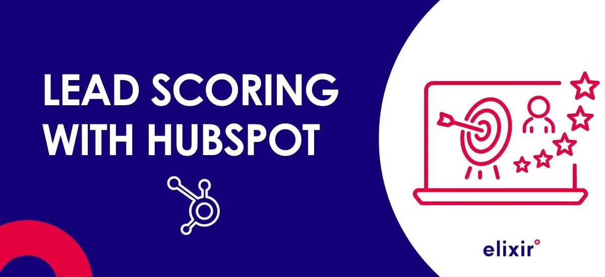 A Roadmap for Lead Scoring in HubSpot crm to align sales & marketing and boost conversions