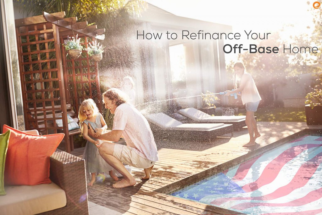 How to Refinance Your OffBase Home Embrace Home Loans