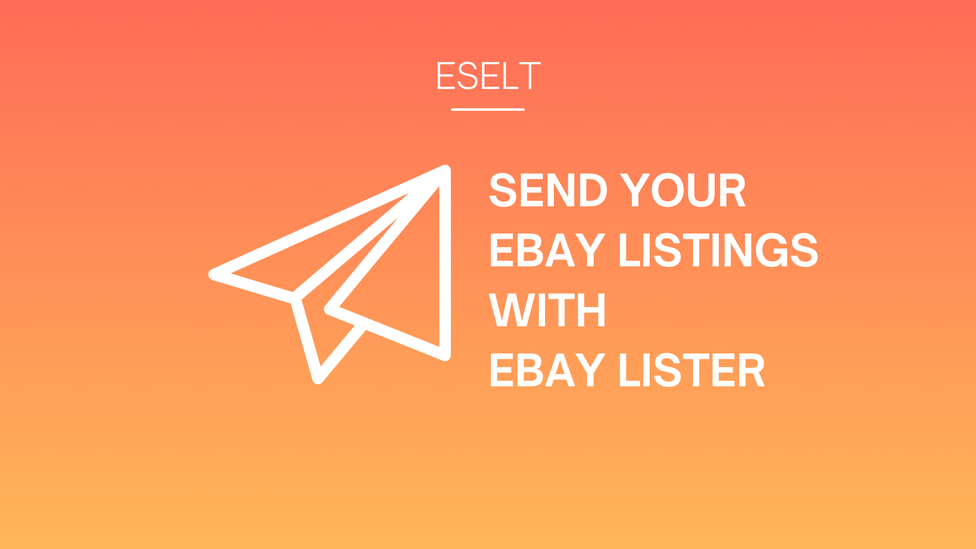 eBay lister manage your eBay listings quick and easy! Eselt Blog