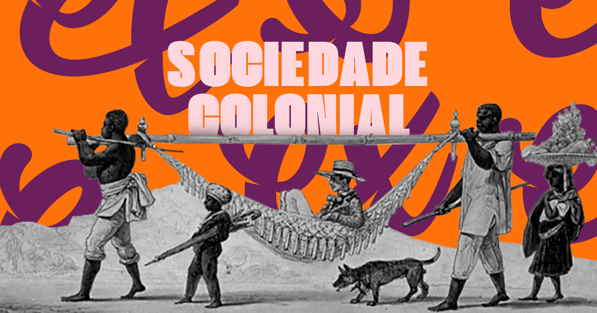 CURIOSIDADES DA SOCIEDADE COLONIAL HISTÓRIA