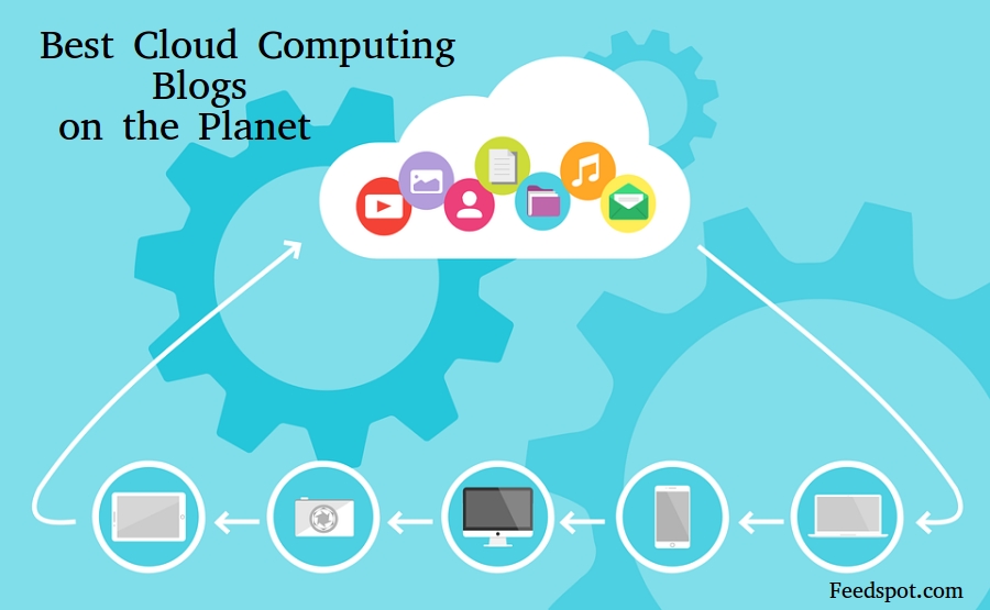 70 Best Cloud Computing Blogs and sites in 2024