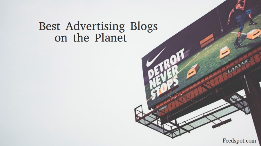 80 Best Advertising Blogs and sites To Follow in 2023