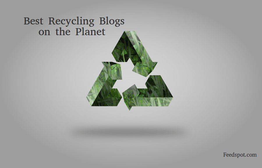100 Best Recycling Blogs and sites in 2024 (Waste Management)