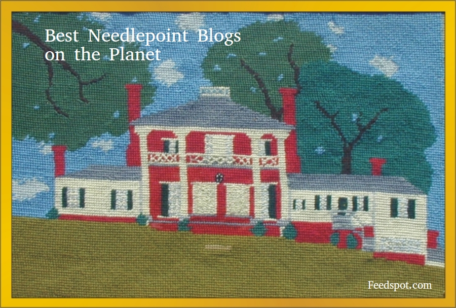 60 Best Needlepoint Blogs and sites To Follow in 2023