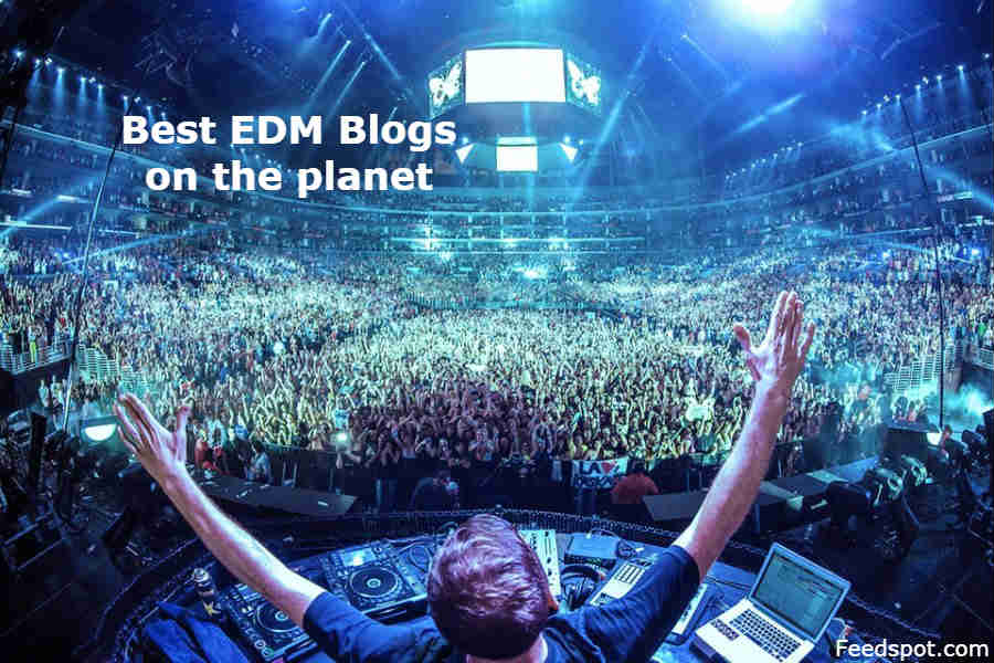 100 Best EDM Blogs and Websites To Follow in 2023