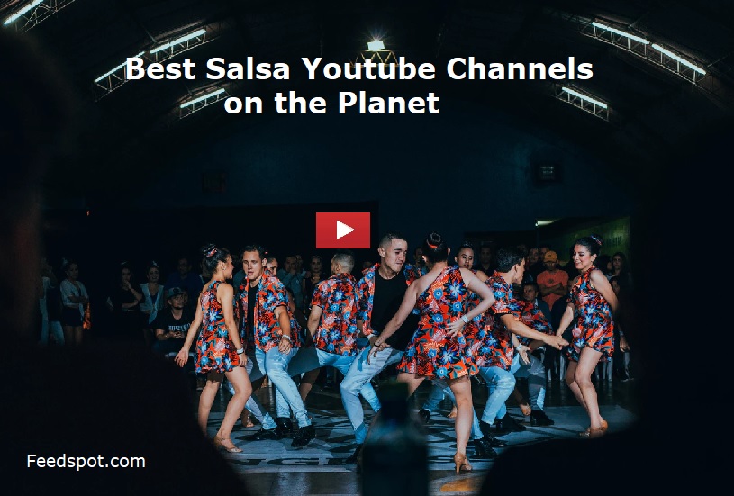 25 Salsa Youtube Channels To Follow in 2021