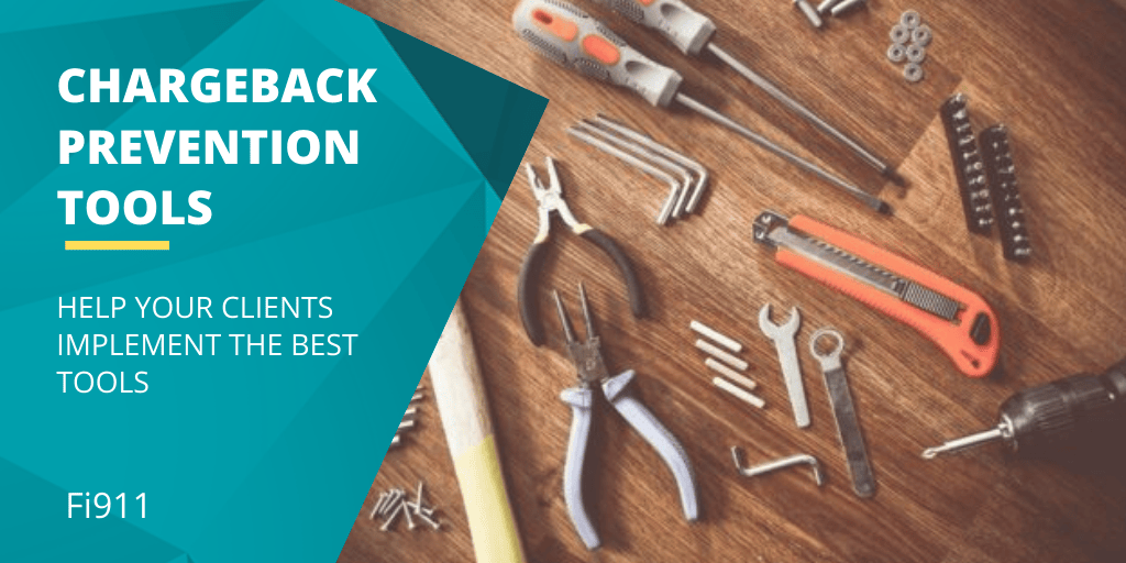 Help Your Clients Implement the Best Chargeback Prevention Tools
