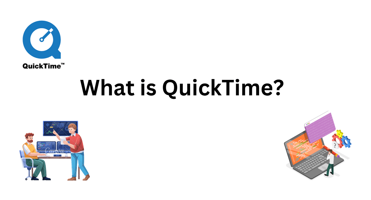 What is QuickTime?