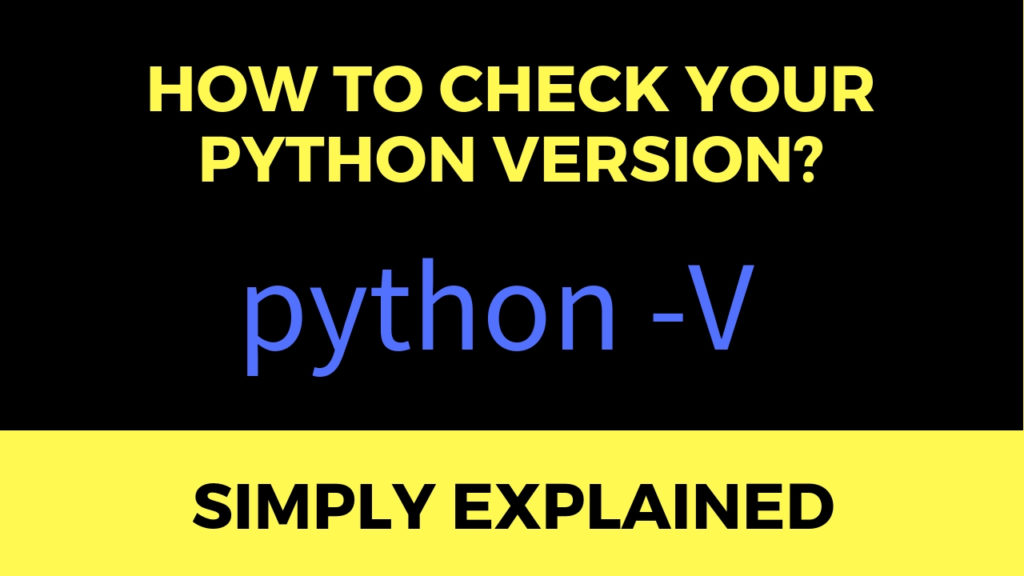How to Check Your Python Version? Finxter