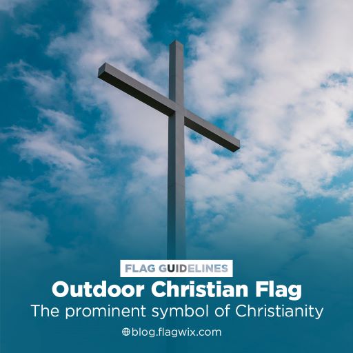 Outdoor Christian Flag The Flags For Outdoor Uses