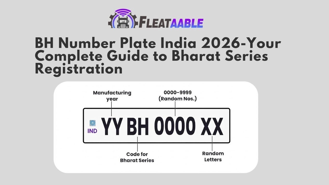 BH Number Plate 2026 Complete Bharat Series Registration Guide Fleetable