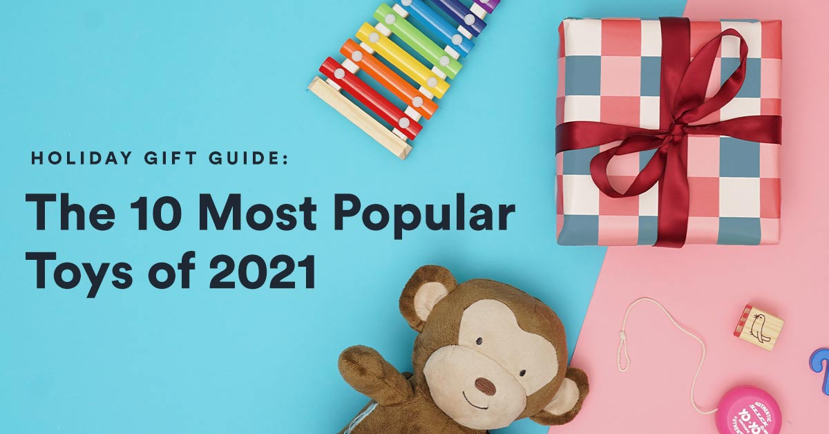 Holiday Gift Guide The 10 Most Popular Toys of 2021 Flipp Tipps