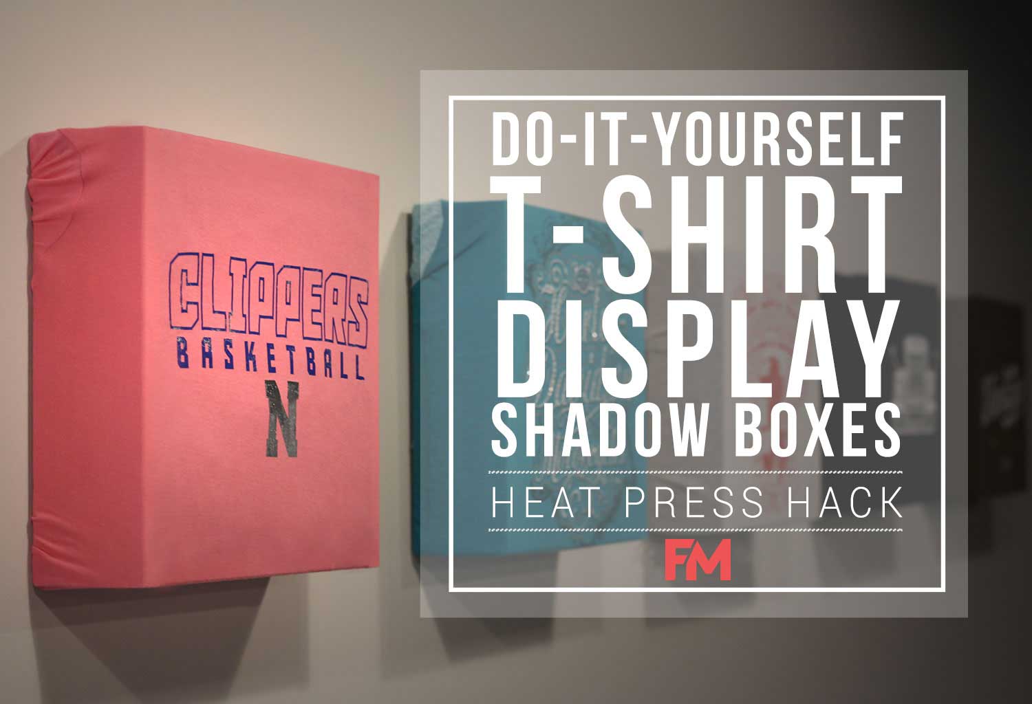 DIY TSHIRT DISPLAY BOXES HEATPRESSHACK