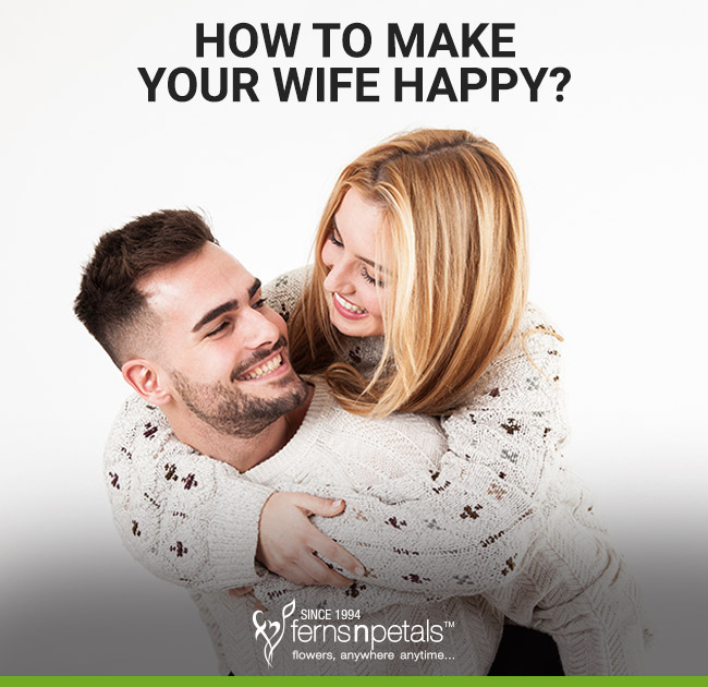 How to make your wife happy? FNP Official Blog