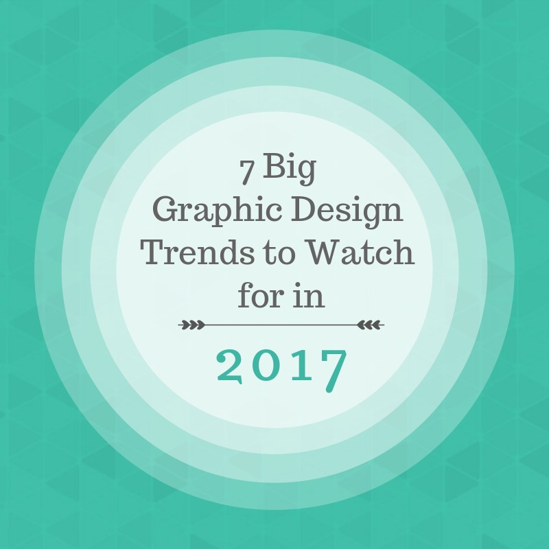 7 Big Graphic Design Trends to Watch for in 2017 Fotor's Blog