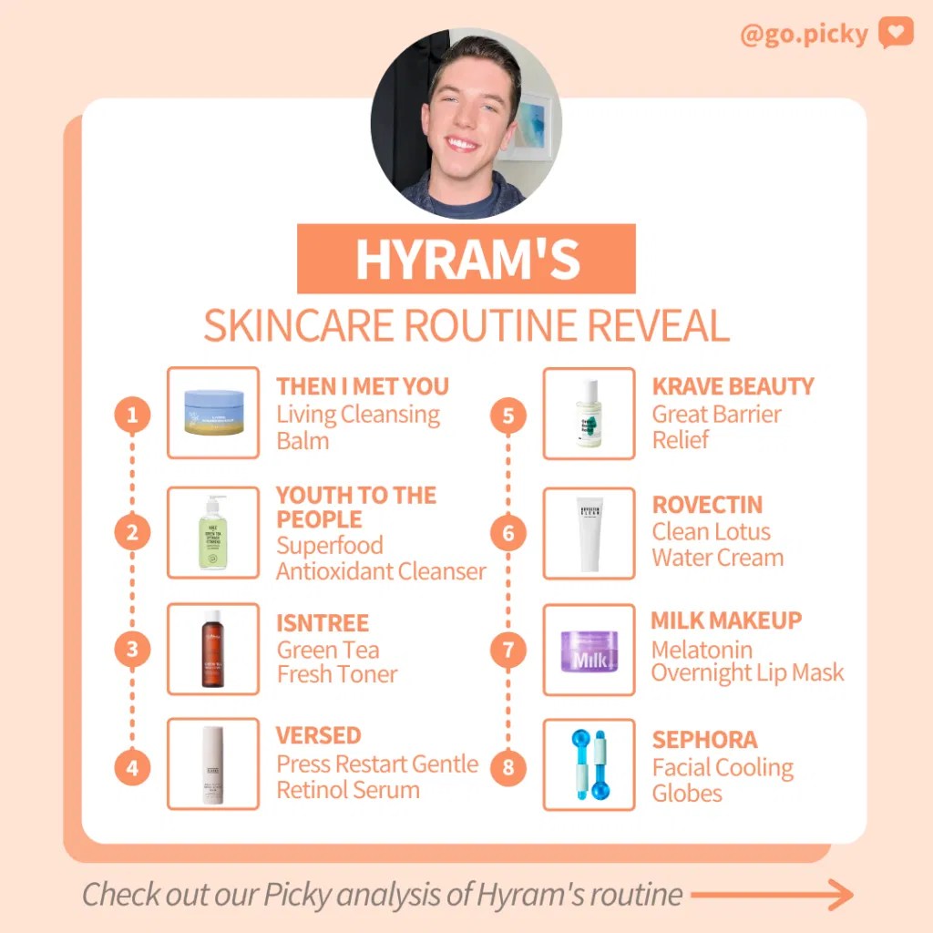 Celebrity Routine Reveal Hyram's Skincare Picky The KBeauty Hot Place