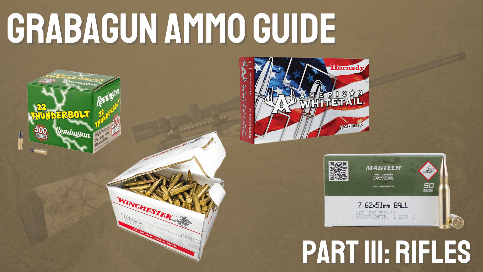 GrabAGun's Ammo Guide Part 3 The Best Rifle Ammo GrabAGun