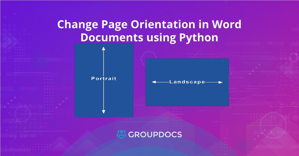 Change Page Orientation in Word Documents using Python