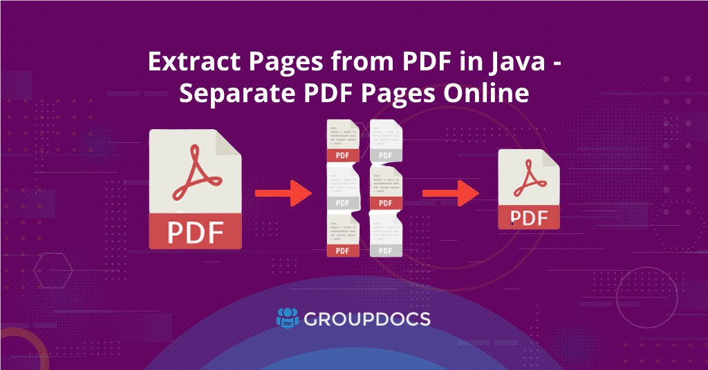Extract PDF Pages in Java PDF Extractor