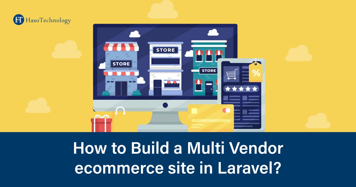 How to build a Multi Vendor site in Laravel?