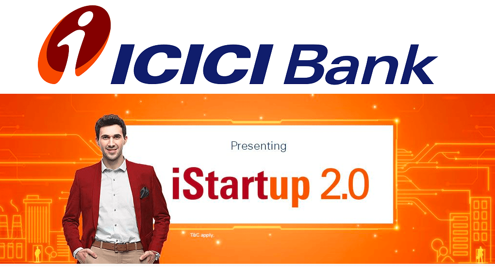 ICICI Bank introduces 'iStartup2.0', country's most comprehensive