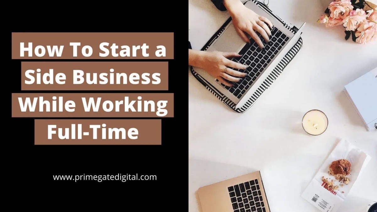 How to Start a Side Business While Working FullTime blog.hpandroid.co.id