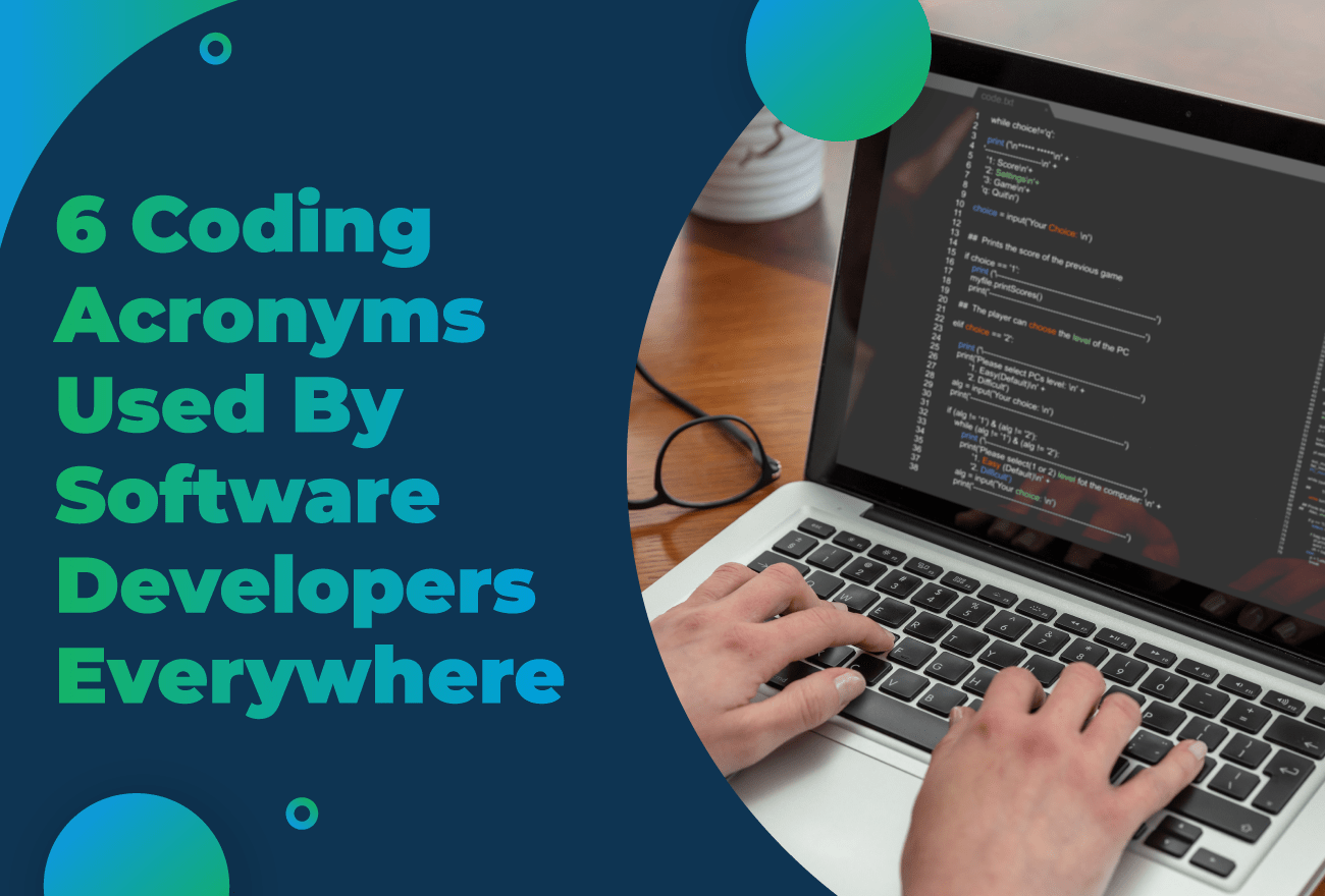 Top 6 Coding Acronyms You Need to Know