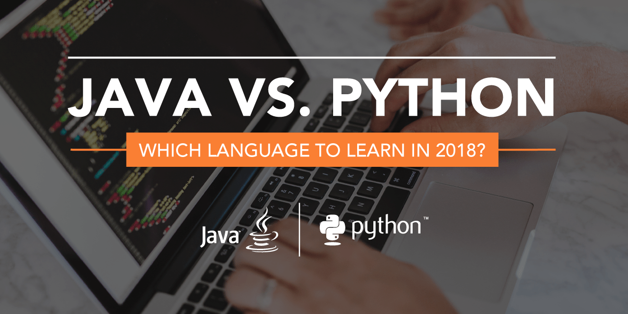 Java vs. Python in 2018 Which Language To Learn HyperionDev Blog