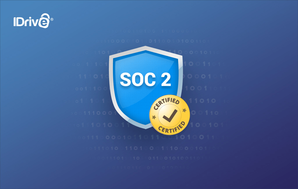 IDrive Backup Attains SOC 2 Type 2 Certification, Reinforcing