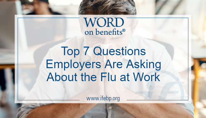 When an employee lies to avoid work, it can create a major disruption in your business. Top 7 Questions Employers Are Asking About The Flu At Work Word On Benefits