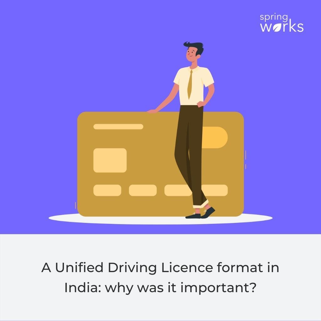 A Unified Driving Licence format in India why was it important?