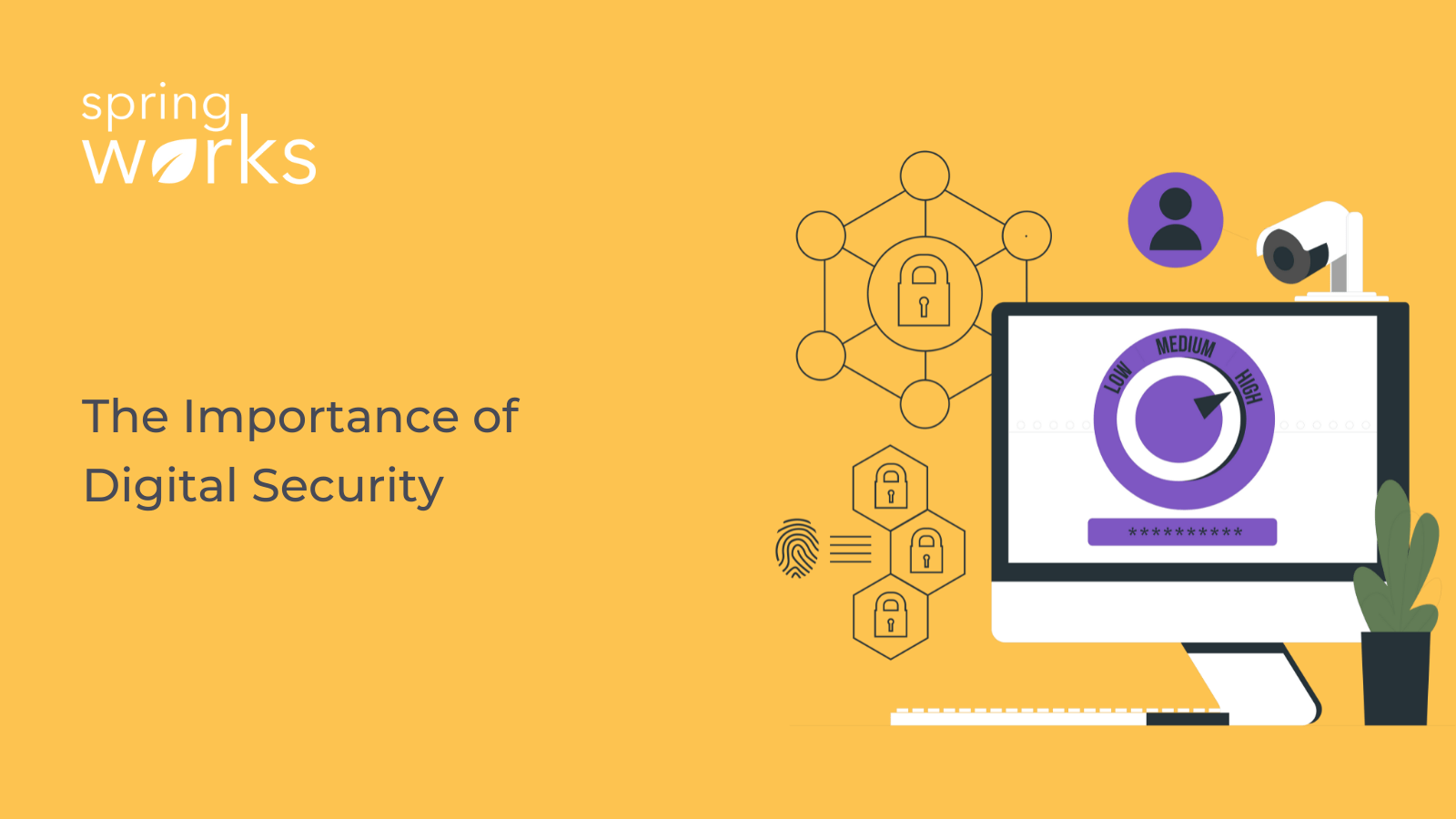 The Importance of Digital Security SpringVerify India Blog