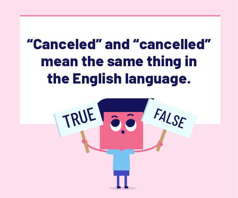 Is it Cancelled or Canceled? Why They're Both Correct INK Blog