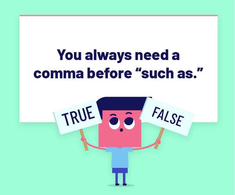 2 Simple Tricks for When to use a Comma Before Such As INK Blog