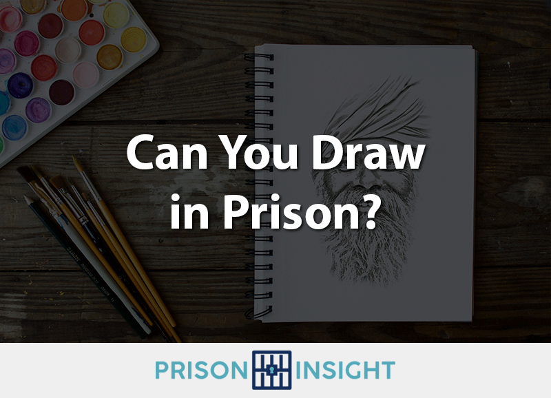 Can You Draw In Prison? Inmate Lookup