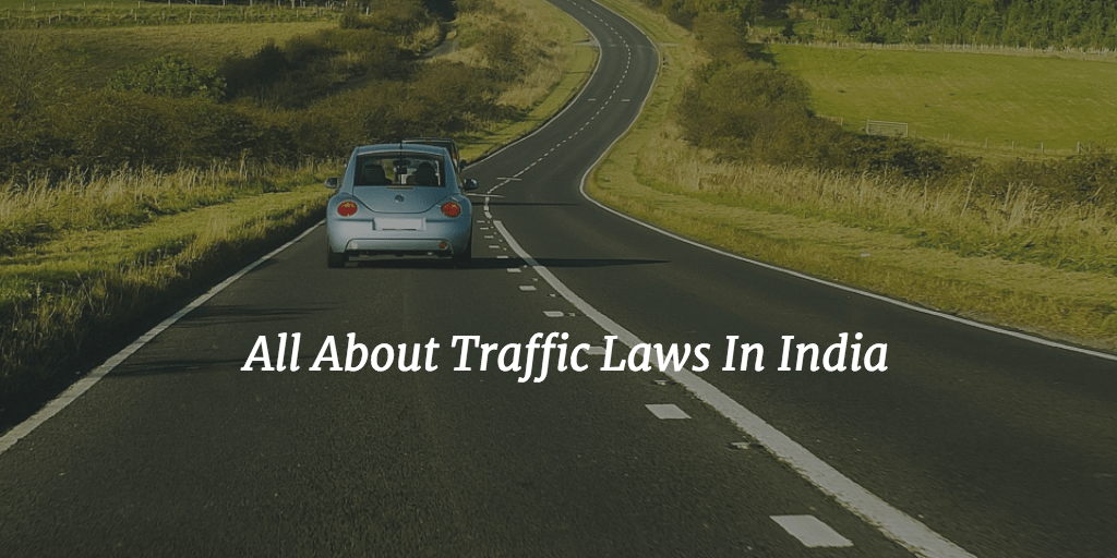 All About Traffic Laws In India