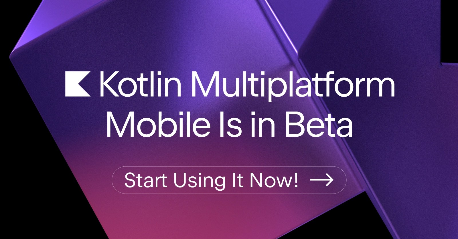 Kotlin Multiplatform Mobile Is in Beta Start Using It Now! The