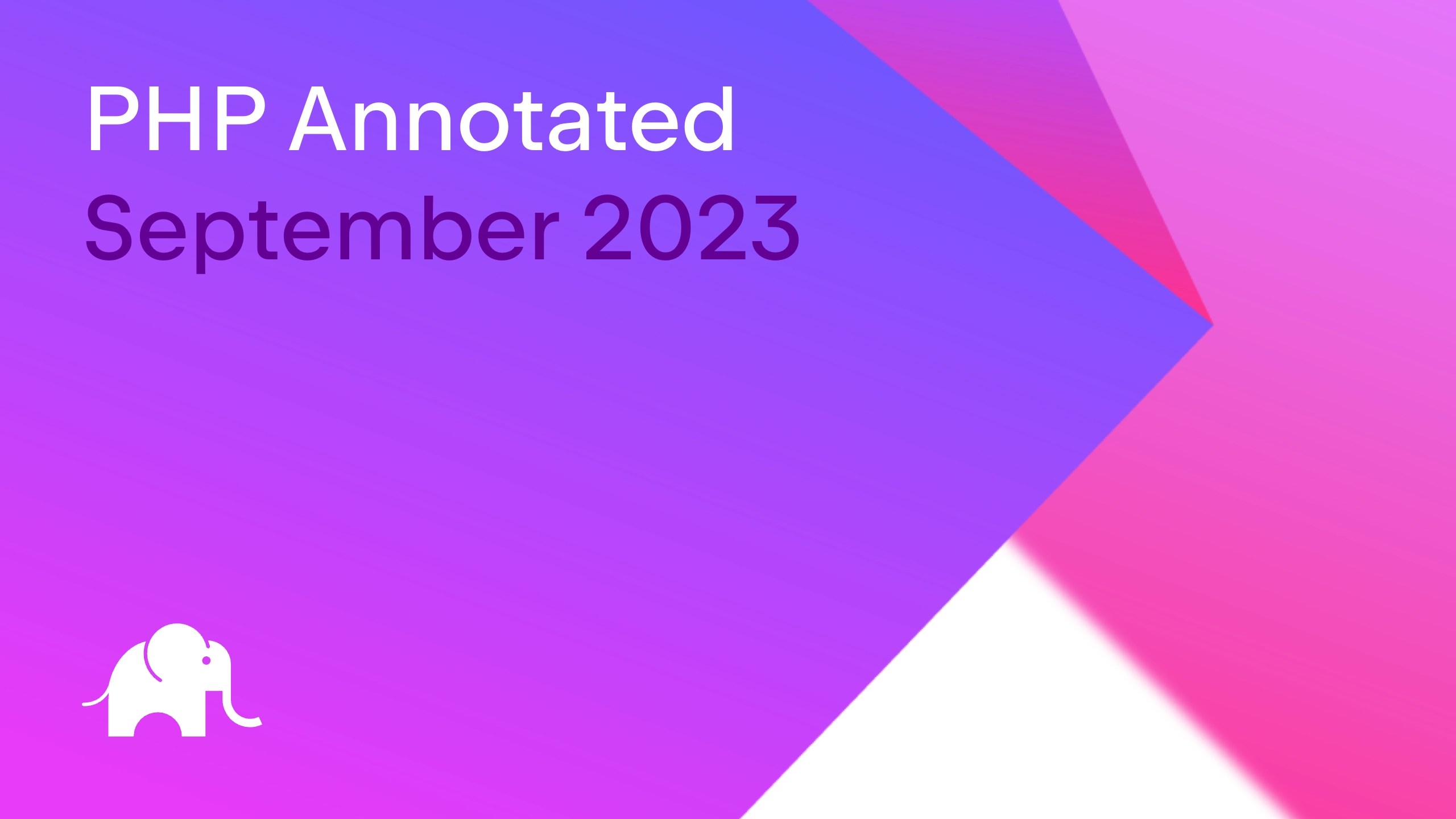 PHP Annotated September 2023 The PhpStorm Blog