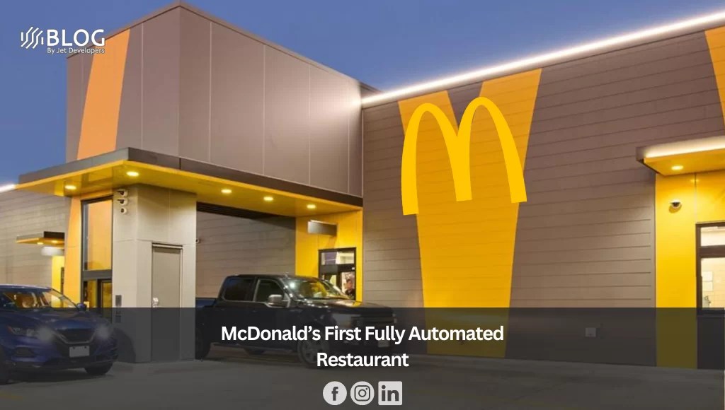 McDonald’s First Fully Automated Restaurant