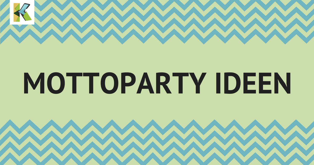 Spannende Ideen für deine nächste Mottoparty blog.kartenmachen.de