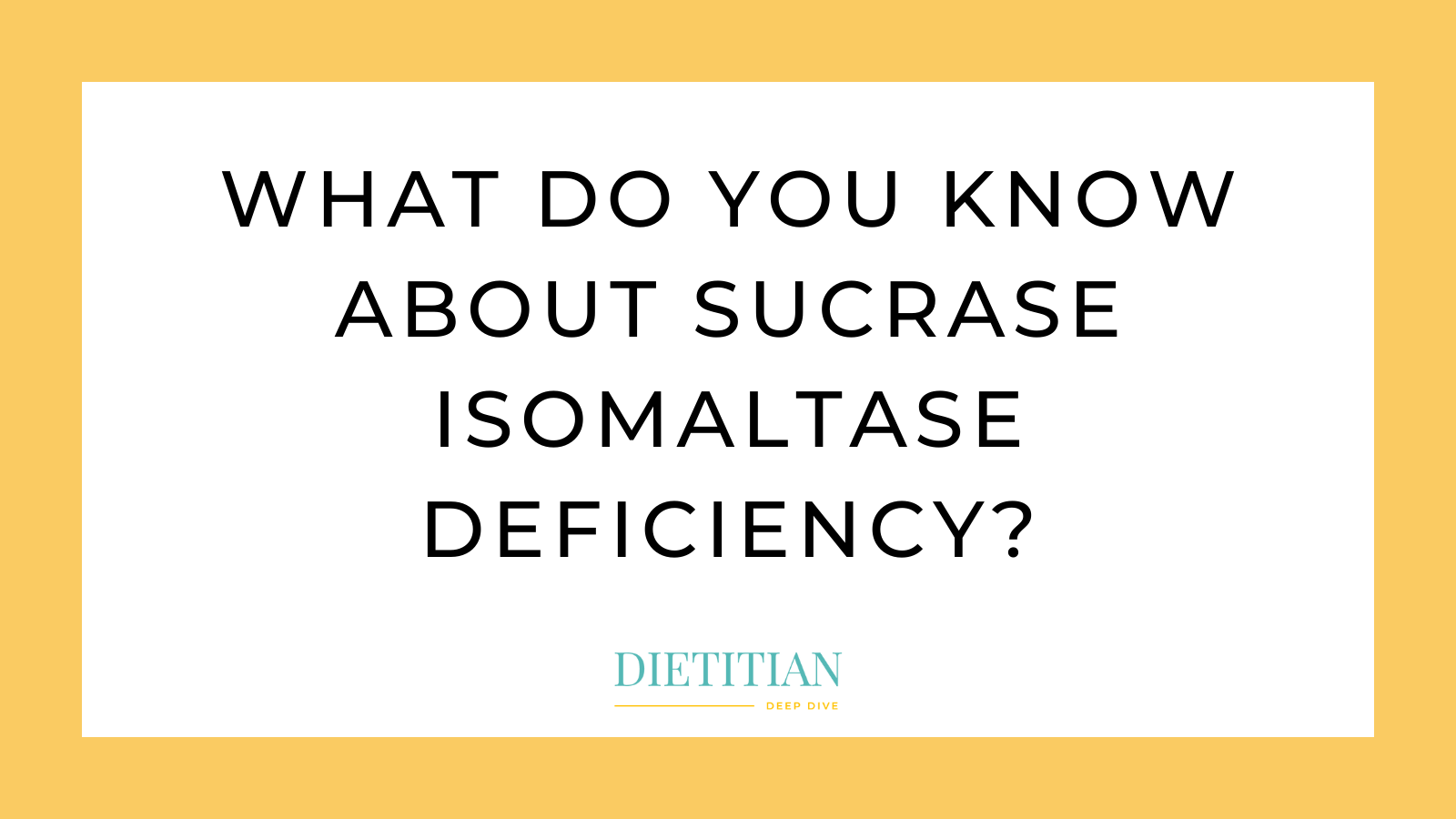 Dietitian Deep Dive announces Series on Sucrase Isomaltase