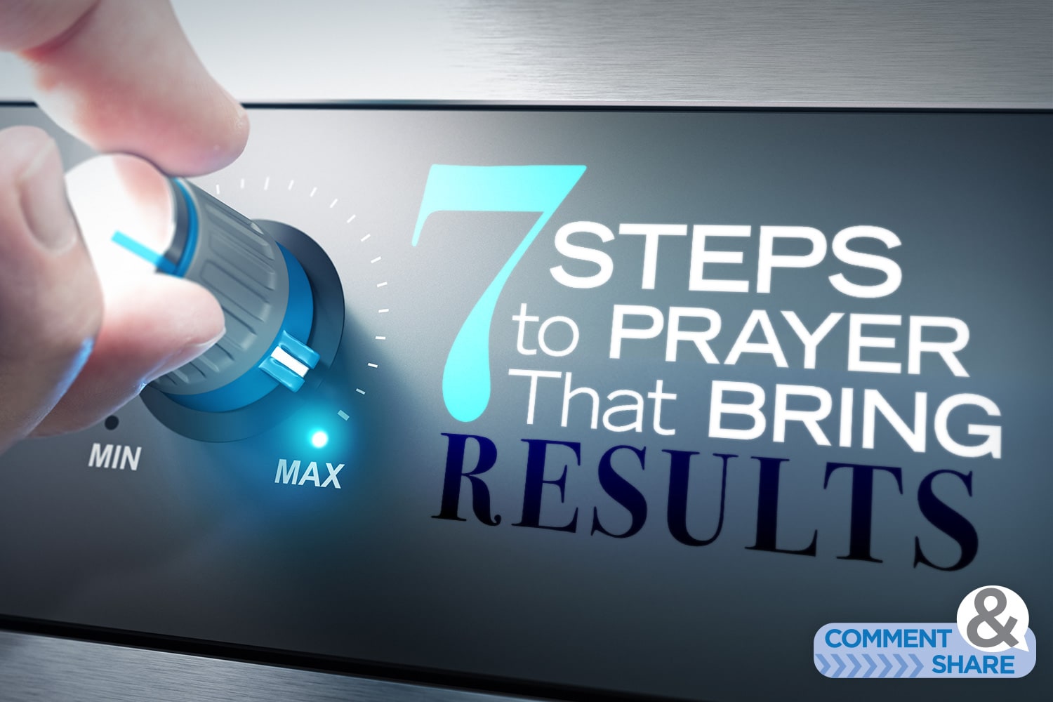 7 Steps to Prayer That Bring Results KCM Blog