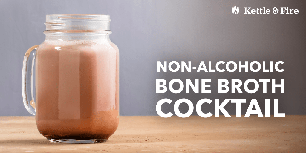 NonAlcoholic Bone Broth Cocktail