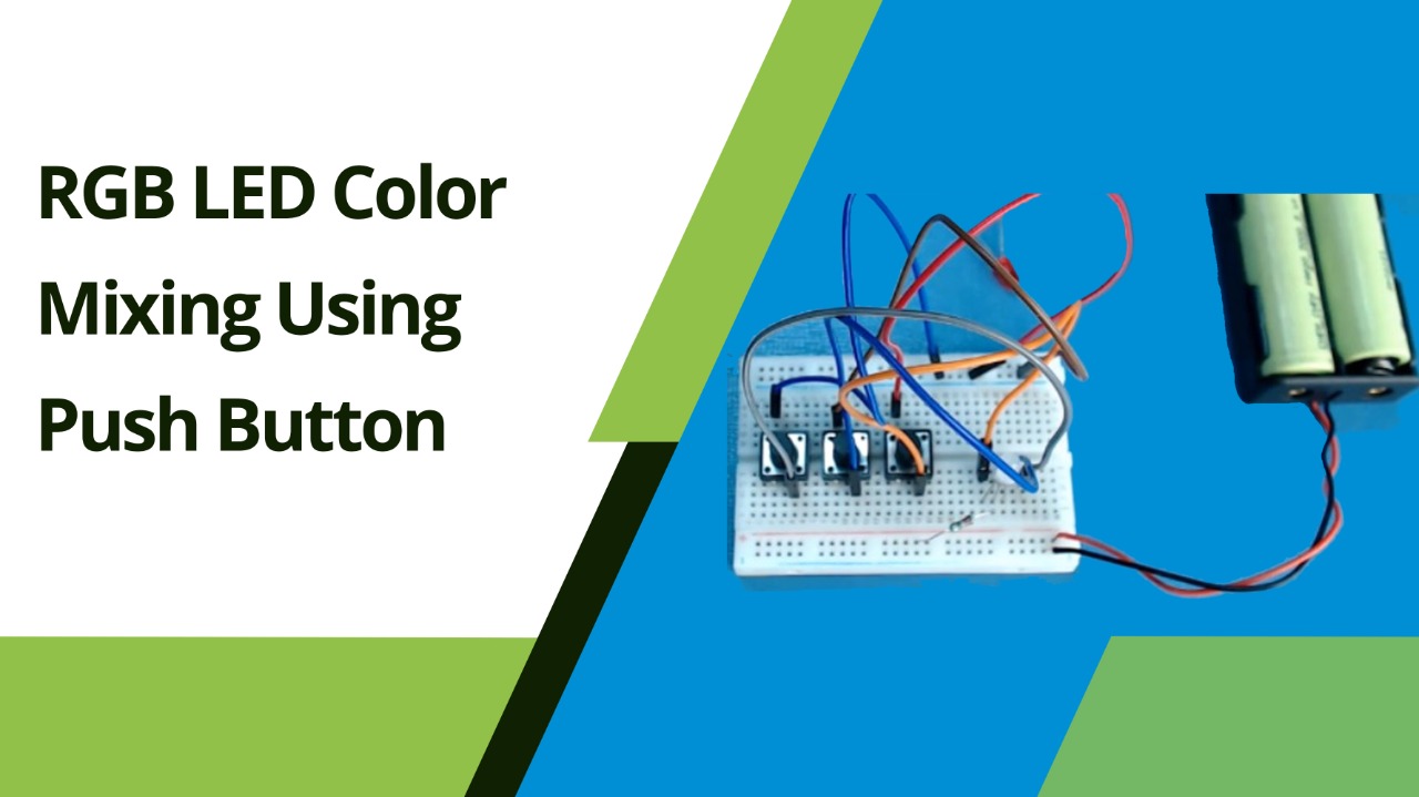 RGB LED Color Mixing Using Push Button LearningBix
