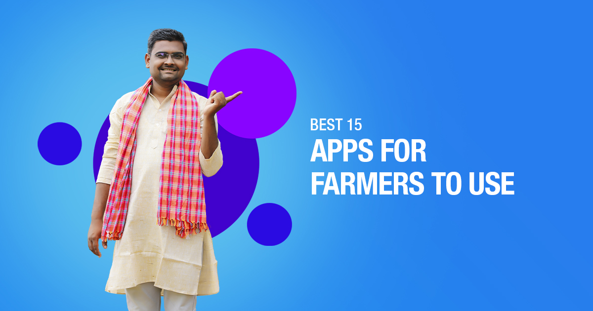 Best 15 Apps For Farmers To Use