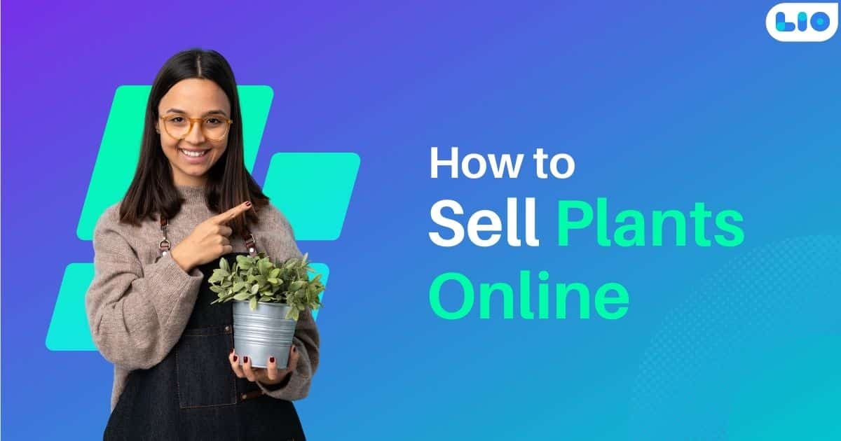 How to Sell Plants Online A Beginner's Guide