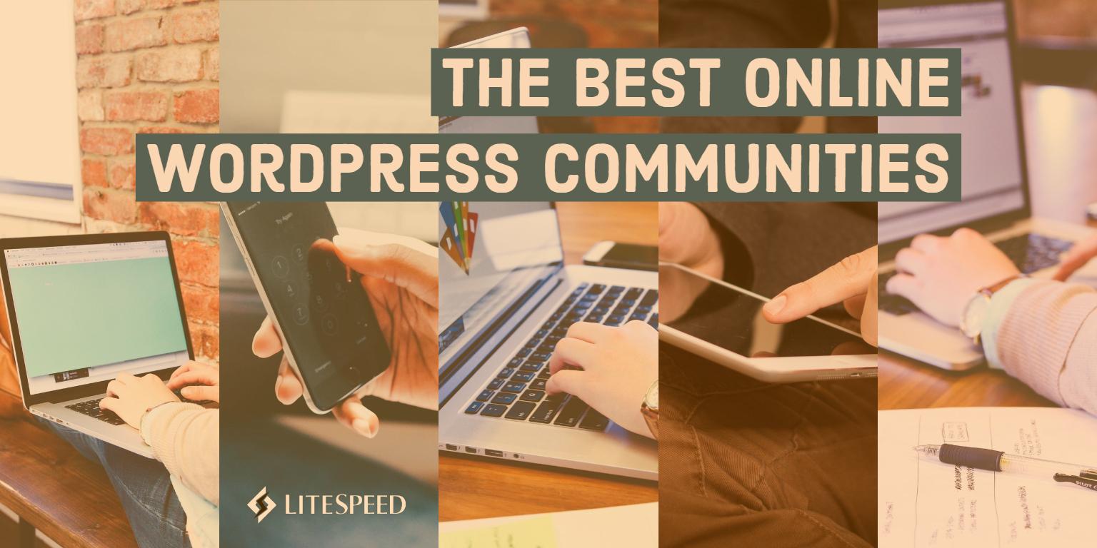 The Best Online WordPress Communities ⋆ LiteSpeed Blog