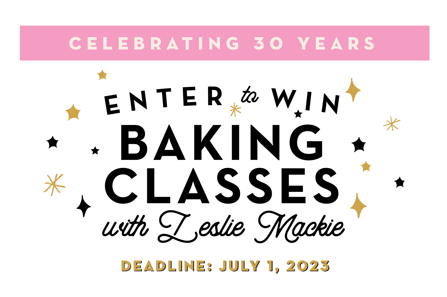 30th Anniversary Celebrations Baking Classes with Leslie Macrina